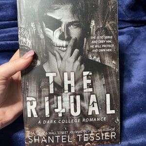 The Ritual: A Dark College Romance by Shantel Tessier